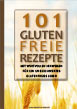 Glutenfreie Rezepte E-Book